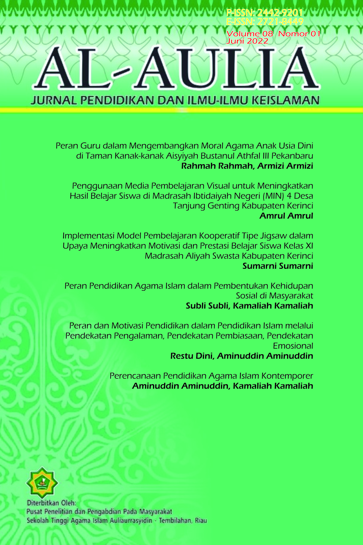 					View Vol. 8 No. 1 (2022): Al-Aulia: Jurnal Pendidikan dan Ilmu-Ilmu Keislaman
				