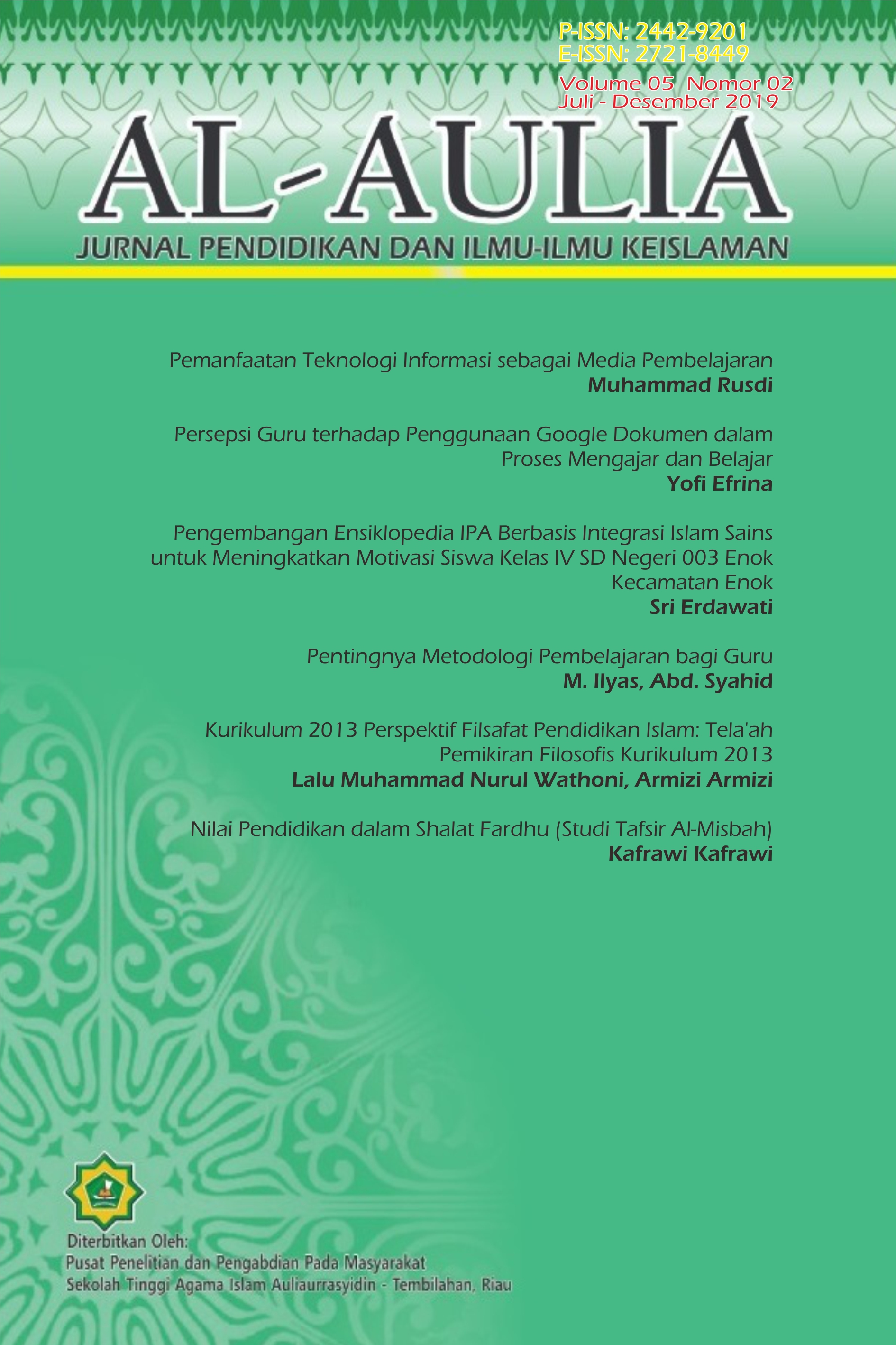 					View Vol. 5 No. 2 (2019): Al-Aulia: Jurnal Pendidikan dan Ilmu-Ilmu Keislaman
				
